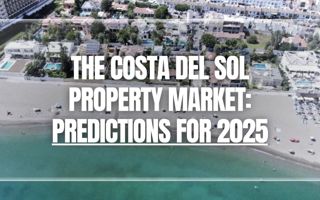 Costa del Sol Property Market: Predictions for 2025